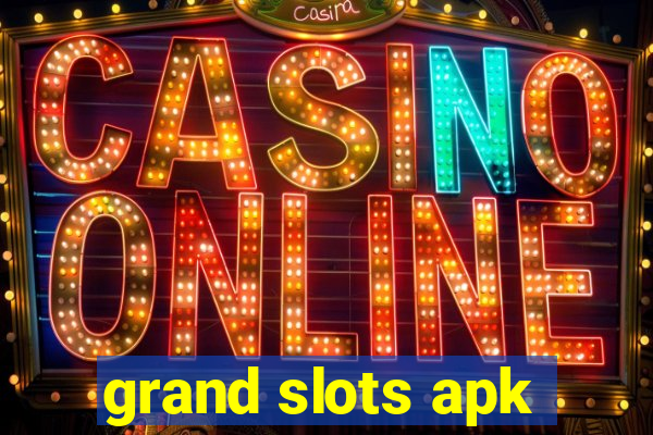 grand slots apk