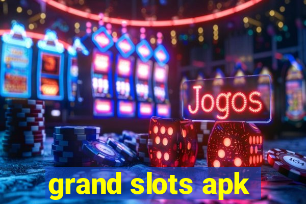 grand slots apk