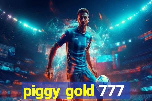 piggy gold 777