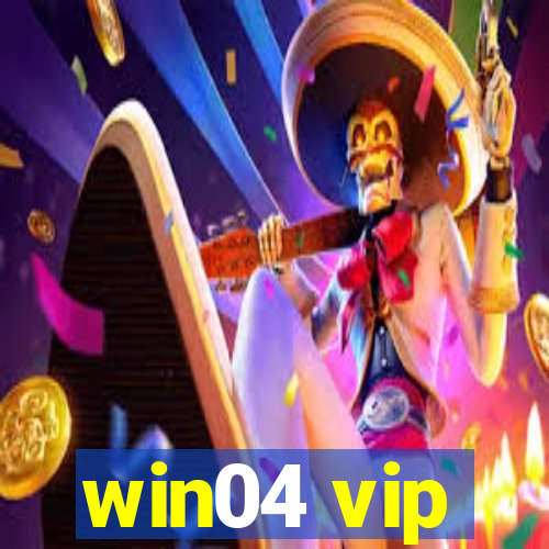 win04 vip