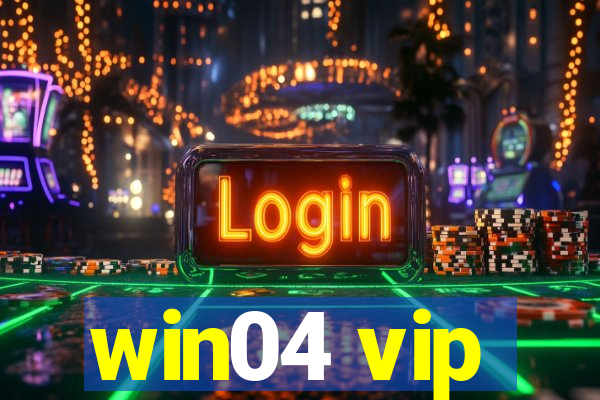 win04 vip