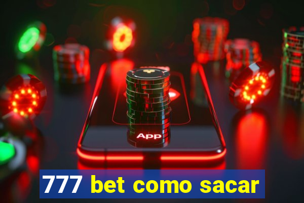 777 bet como sacar