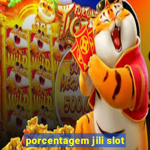 porcentagem jili slot