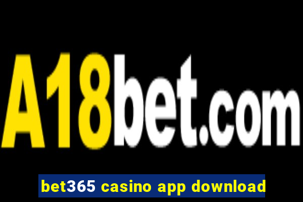 bet365 casino app download