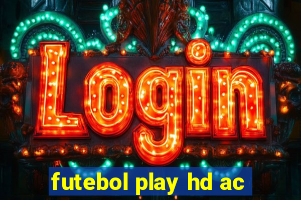 futebol play hd ac