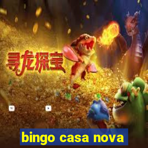 bingo casa nova