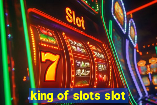 king of slots slot