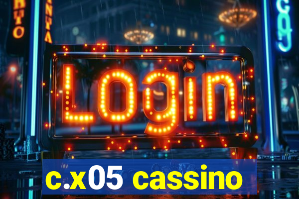 c.x05 cassino