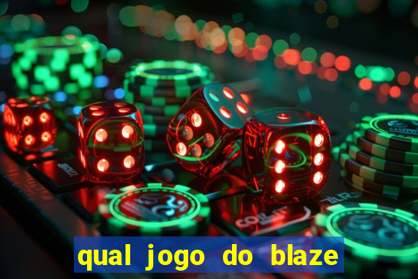 qual jogo do blaze dá mais dinheiro