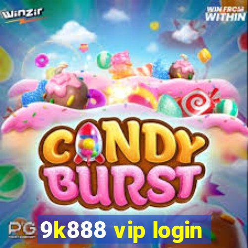 9k888 vip login