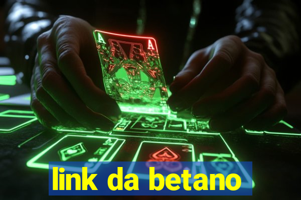 link da betano