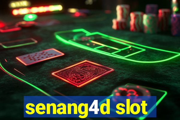 senang4d slot