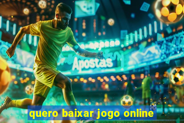 quero baixar jogo online