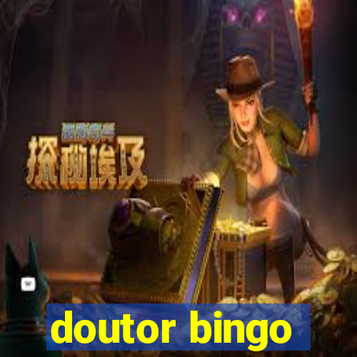 doutor bingo