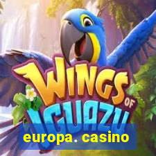 europa. casino