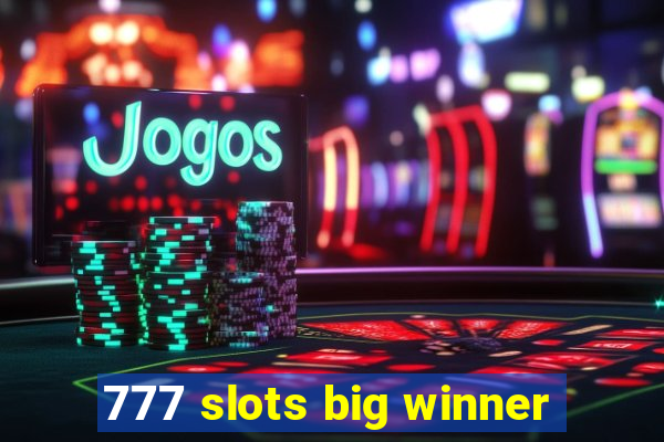 777 slots big winner