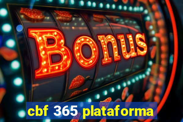 cbf 365 plataforma