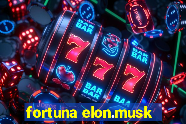 fortuna elon.musk