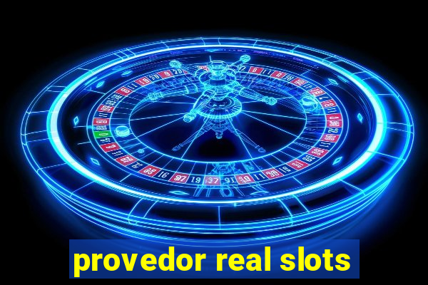 provedor real slots