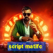 script matifc