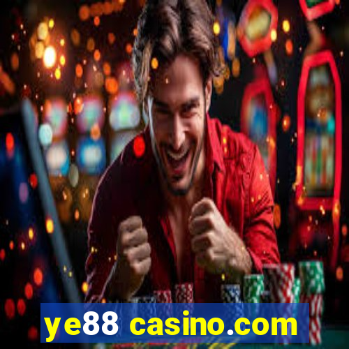 ye88 casino.com