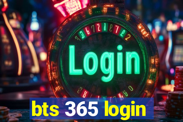 bts 365 login