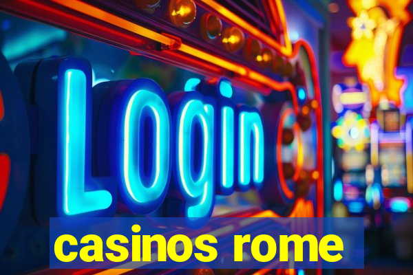 casinos rome