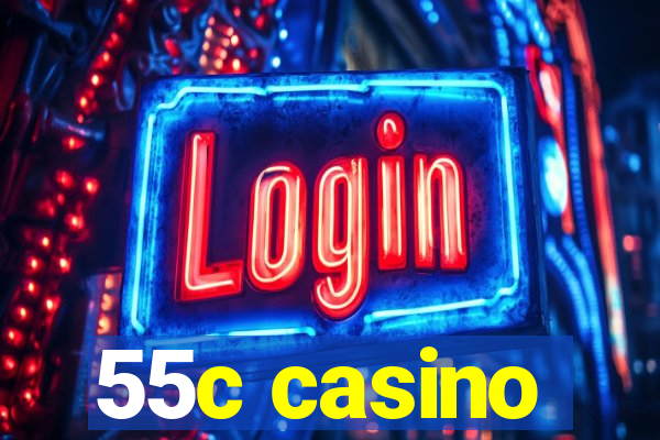 55c casino