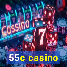 55c casino