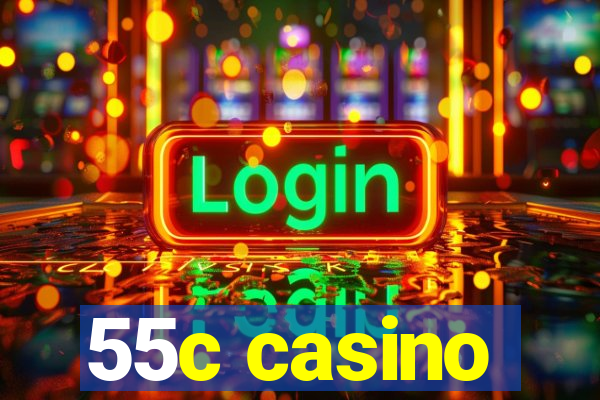 55c casino