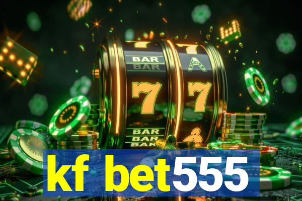 kf bet555