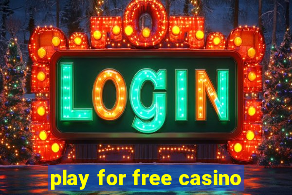 play for free casino