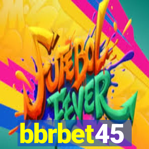 bbrbet45