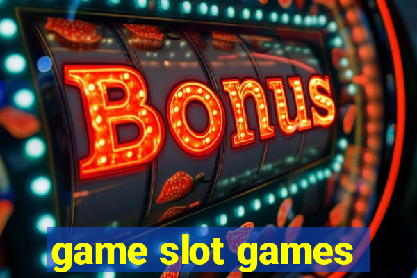 game slot games