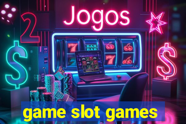 game slot games