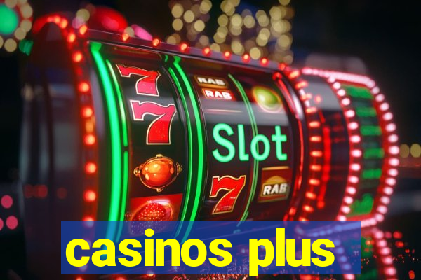 casinos plus