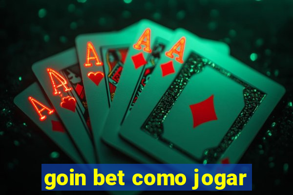 goin bet como jogar