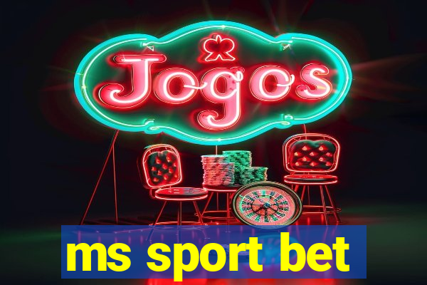 ms sport bet