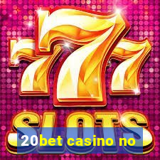 20bet casino no