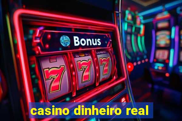 casino dinheiro real