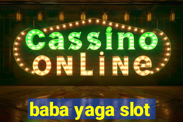 baba yaga slot