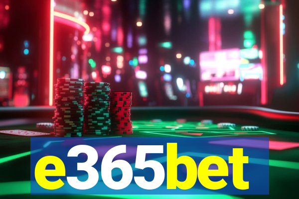 e365bet