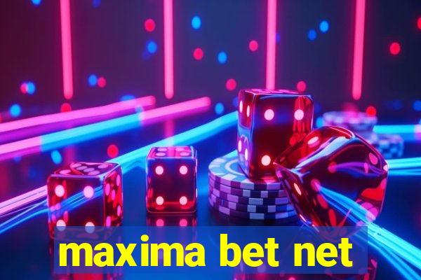 maxima bet net