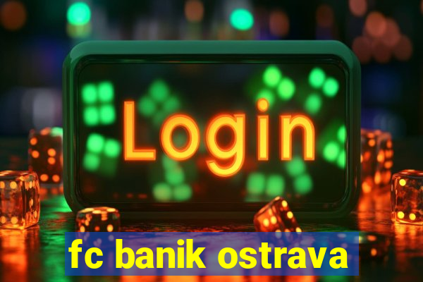 fc banik ostrava