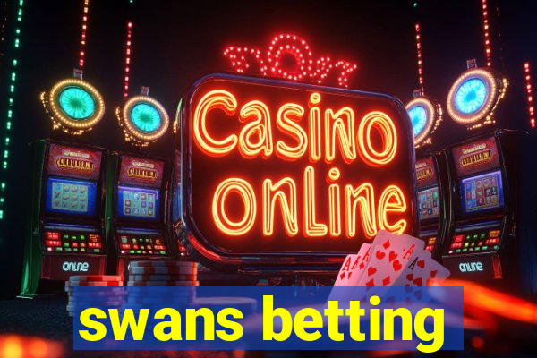 swans betting