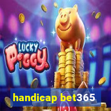 handicap bet365