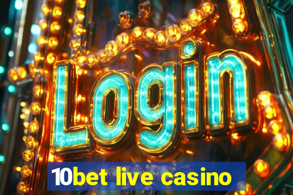 10bet live casino