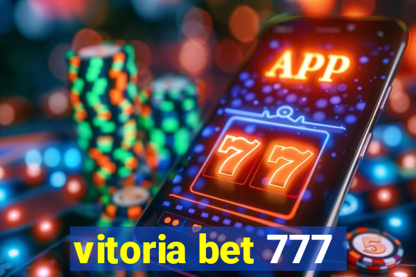 vitoria bet 777