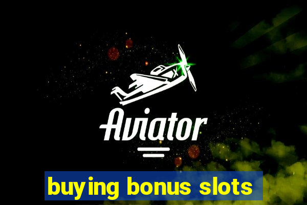 buying bonus slots