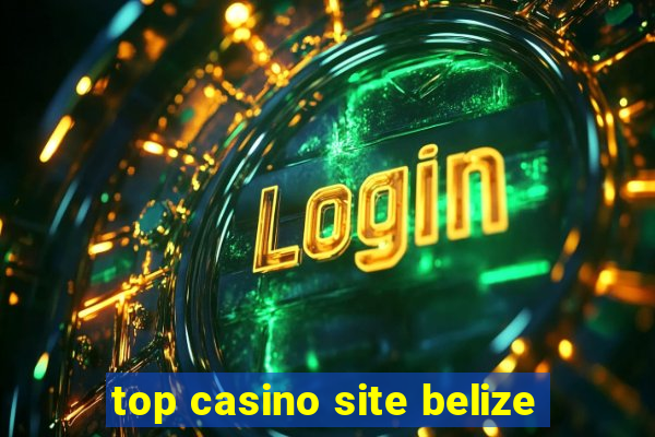 top casino site belize